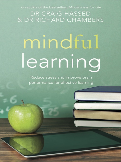 Title details for Mindful Learning by Craig Hassed - Available